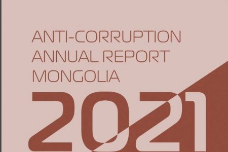 ANTI-СORRUPTION ANNUAL REPORT MONGOLIA 2021
